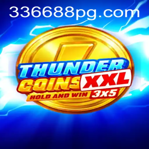 Explorando o Mundo de ThunderCoinsXxl e a Inovação em 336688.COM